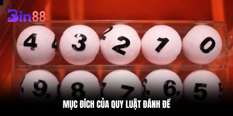 Mục đích của quy luật đánh đề