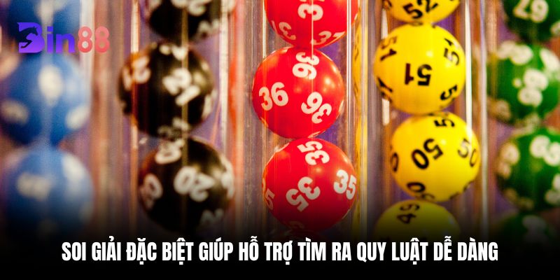 Việc soi giải đặc biệt giúp hỗ trợ tìm ra quy luật dễ dàng