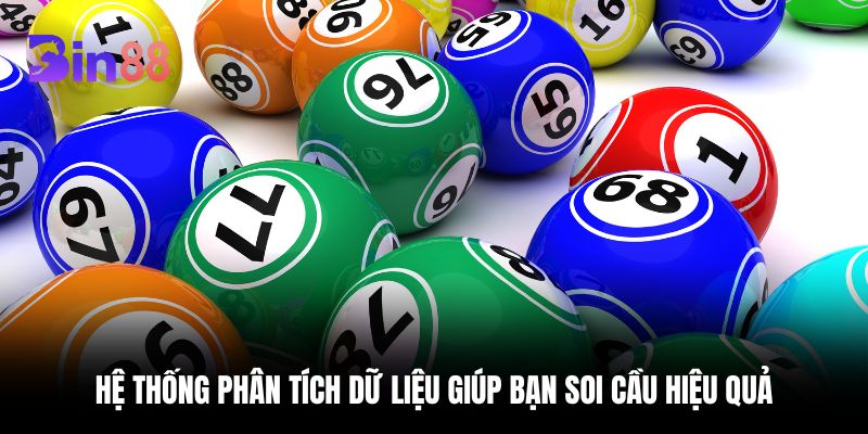Hệ thống phân tích dữ liệu giúp bạn soi cầu hiệu quả